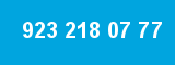 923 218 07 77